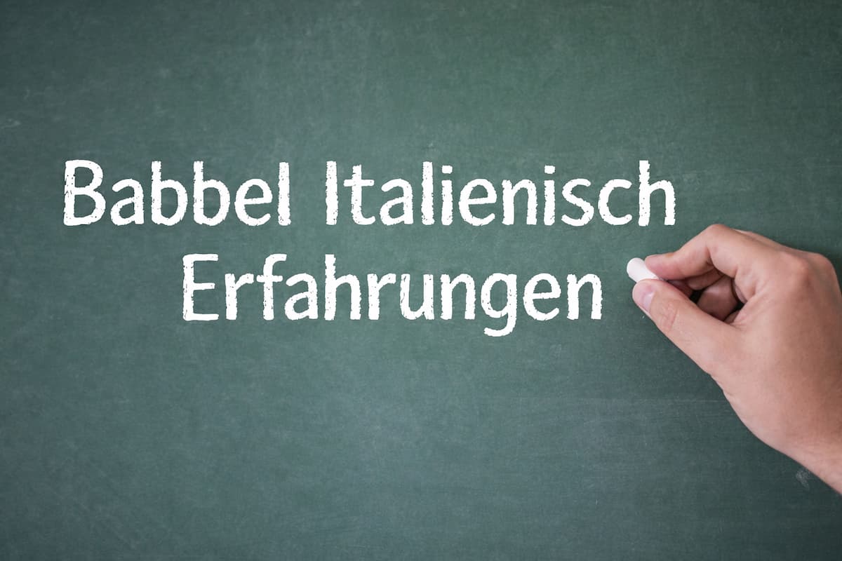 Babbel Italienisch Erfahrungen – Lohnt sich der Sprachkurs?