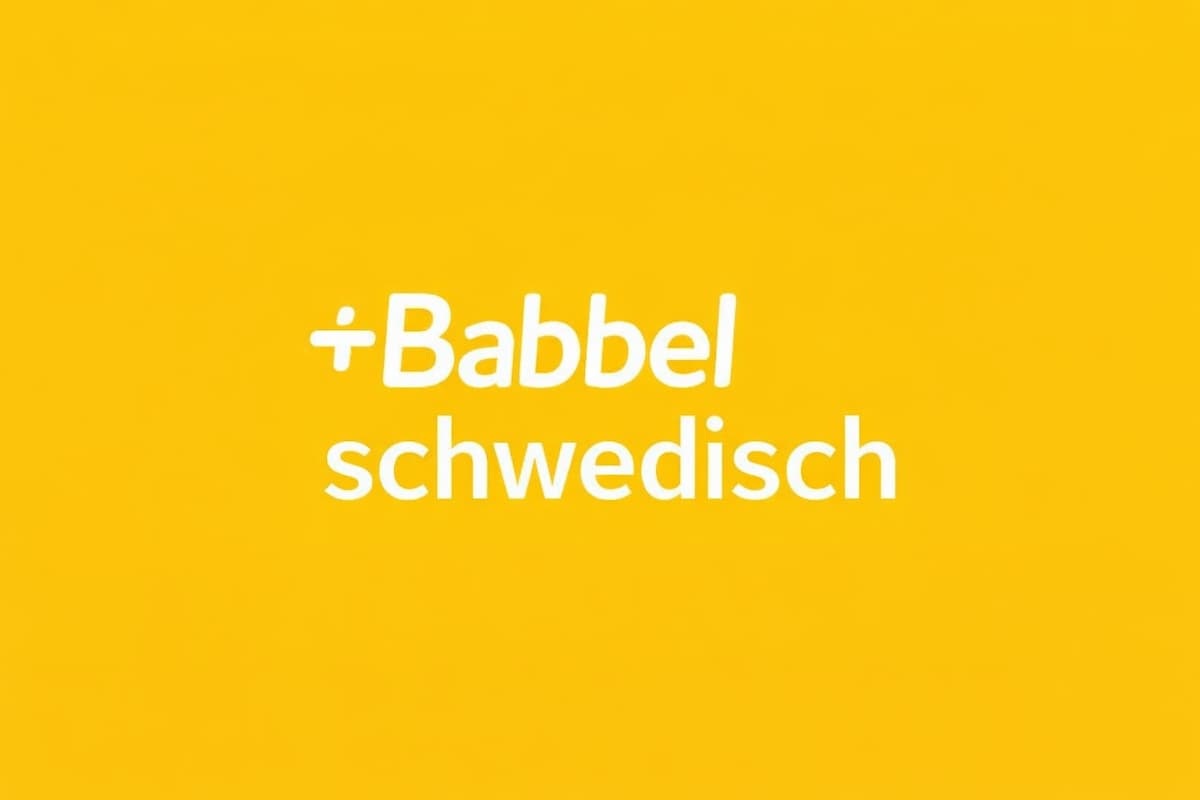 Babbel Schwedisch im Test: Ehrliche Erfahrung zum Kurs