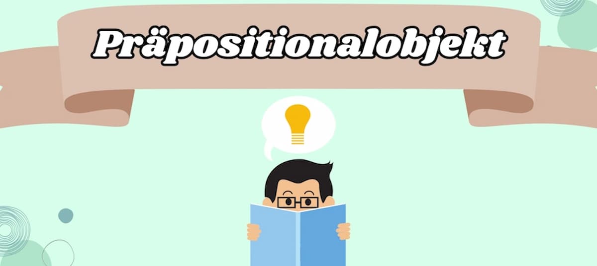 Präpositionalobjekt: Einfache Erklärung und die Unterscheidung zur adverbialen Bestimmung