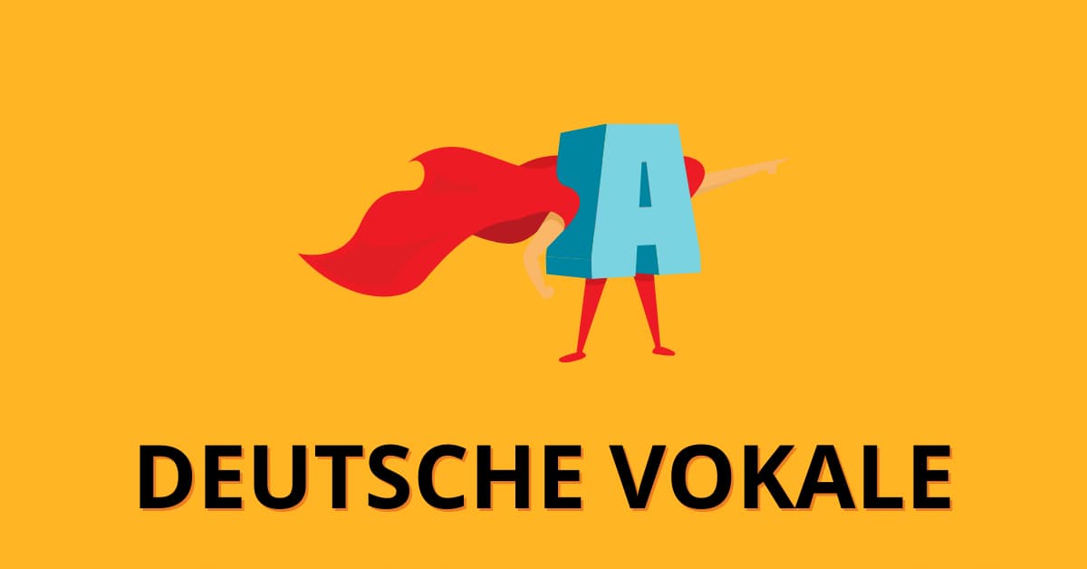 Was sind Vokale? – Alles, was du über Selbstlaute im Deutschen wissen musst